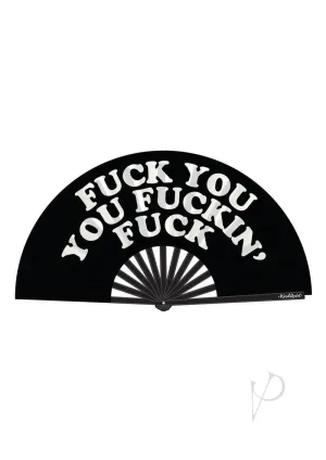 Fuck You You Fn Fuck Fan